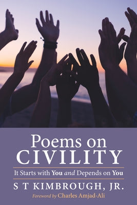 Poems on Civility by Kimbrough, S. T., Jr.