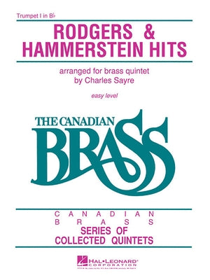 The Canadian Brass - Rodgers & Hammerstein Hits: 1st Trumpet by Hal Leonard Corp