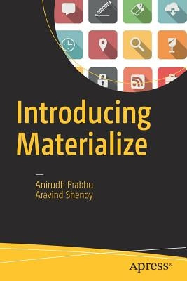Introducing Materialize by Prabhu, Anirudh