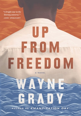 Up from Freedom by Grady, Wayne