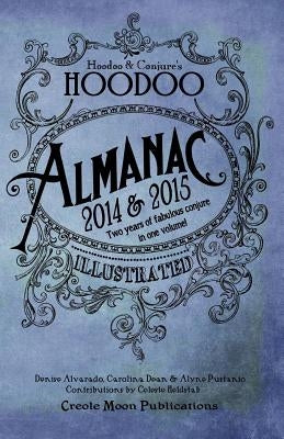 Hoodoo Almanac 2014 & 2015 by Dean, Carolina