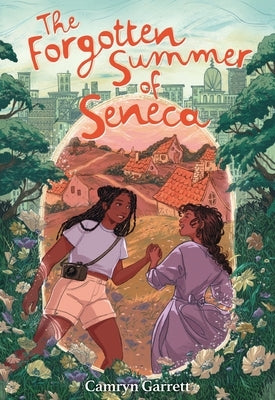 The Forgotten Summer of Seneca by Garrett, Camryn