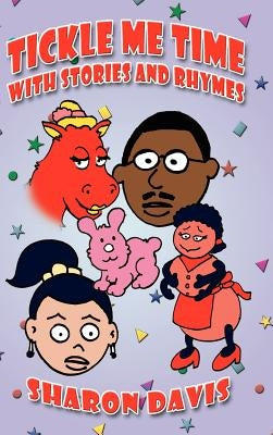 Tickle Me Time With Stories and Rhymes by Davis, Sharon