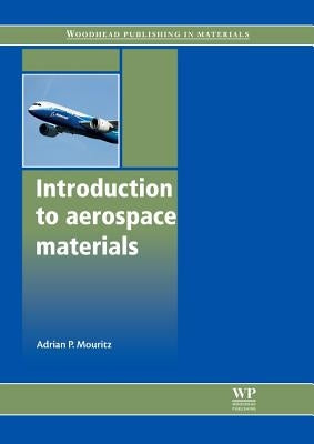 Introduction to Aerospace Materials by Mouritz, A.