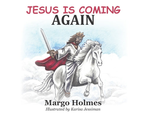 Jesus Coming Again by Holmes, Margo