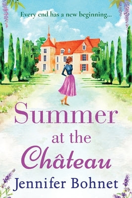 Summer at the Château by Bohnet, Jennifer