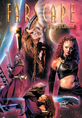Farscape: Uncharted Tales: d'Argo's Lament by O'Bannon, Rockne S.