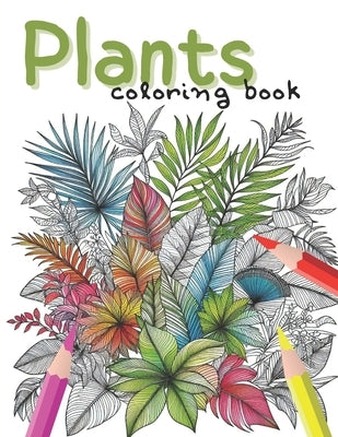 Plants: Coloring Book by Sousa, Renato
