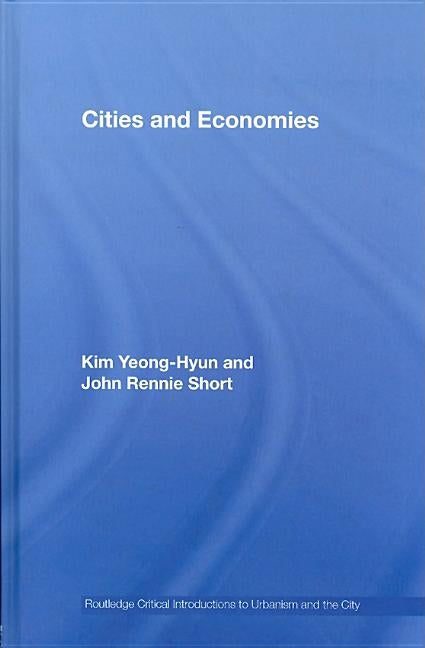 Cities and Economies by Kim, Yeong-Hyun