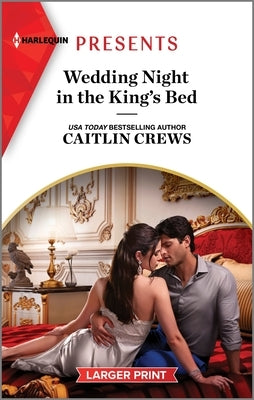 Wedding Night in the King's Bed by Crews, Caitlin
