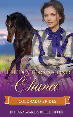 The Doctor's Second Chance by Fiffer, Belle