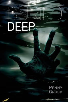 Buried Deep by Grubb, Penny