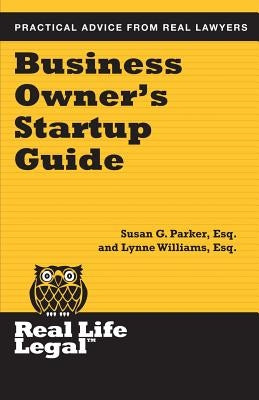 Business Owner's Startup Guide by Williams Esq, Lynne