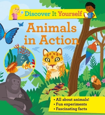 Discover It Yourself: Animals in Action by Morgan, Sally
