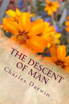 The Descent of Man by Darwin, Charles