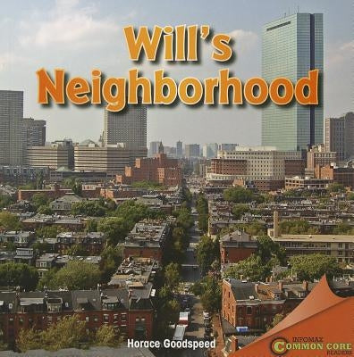 Will's Neighborhood by Goodspeed, Horace