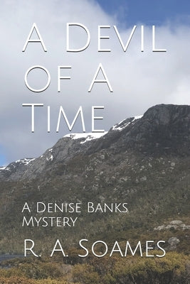 A Devil of A Time: A Denise Banks Mystery by Soames, R. a.