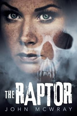 The Raptor by McWray, John