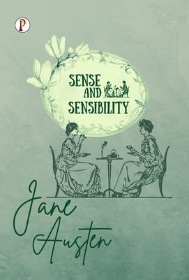 Sense and Sensibility by Jane Austen