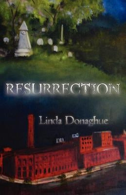 Resurrection by Donaghue, Linda