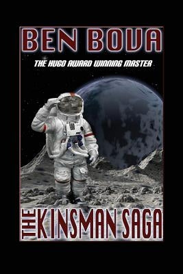 The Kinsman Saga by Bova, Ben