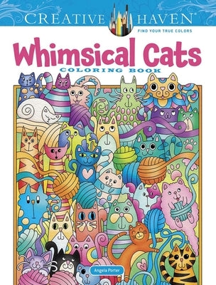 Creative Haven Whimsical Cats Coloring Book by Porter, Angela