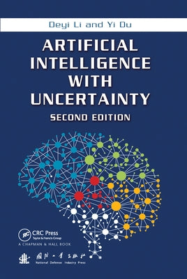 Artificial Intelligence with Uncertainty by Li, Deyi
