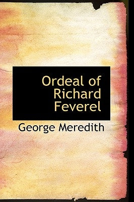 Ordeal of Richard Feverel by Meredith, George
