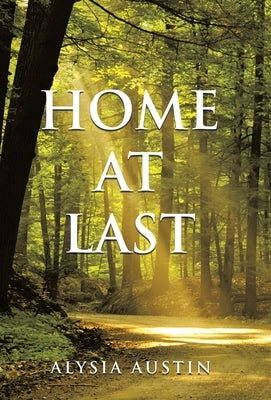 Home at Last by Austin, Alysia