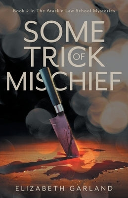 Some Trick of Mischief by Garland, Elizabeth