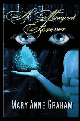 A Magical Forever by Graham, Mary Anne