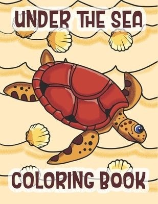 Under The Sea Coloring Book: Marine Life Animals Of The Deep Ocean and Tropics by Merriam, C. R.