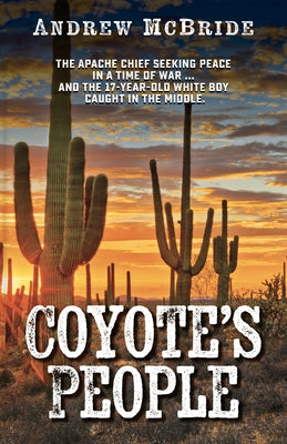 Coyote's People by McBride, Andrew