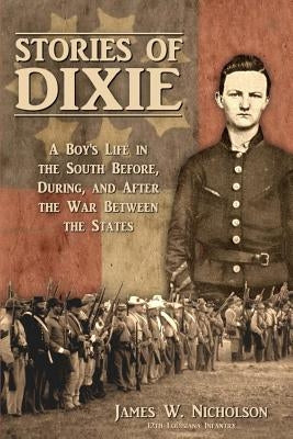 Stories of Dixie by Nicholson, James W.
