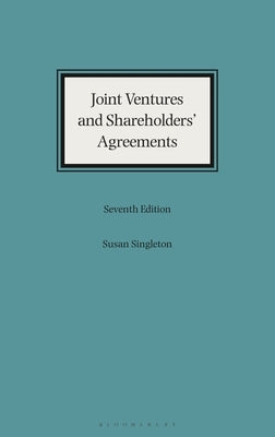 Joint Ventures and Shareholders' Agreements by Singleton, Susan