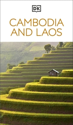 DK Cambodia and Laos: Must-See Sights. Culture & History. Detailed Maps & Tours. Covers Phnom Penh, Siem Reap, & More by Dk Travel