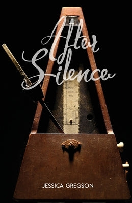 After Silence by Gregson, Jessica