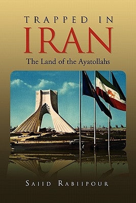 Trapped in Iran by Saiid Rabiipour