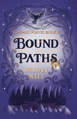Bound Paths by Witt, Jillian