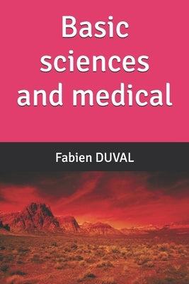 Basic sciences and medical by Duval, Fabien