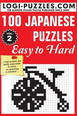 100 Japanese Puzzles - Easy to Hard by Marciniak, Urszula