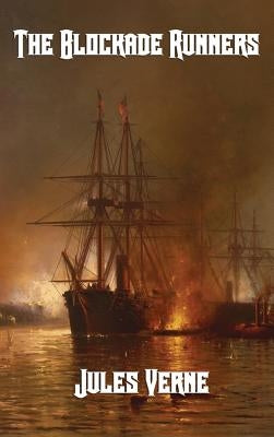 The Blockade Runners by Verne, Jules