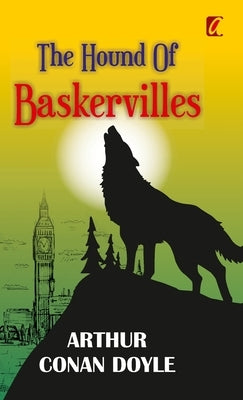 The Hound of baskervilles by Doyle, Arthur Conan