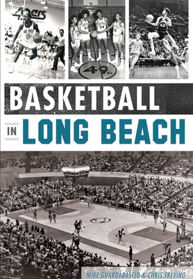 Basketball in Long Beach by Guardabascio, Mike