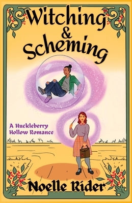 Witching and Scheming by Rider, Noelle