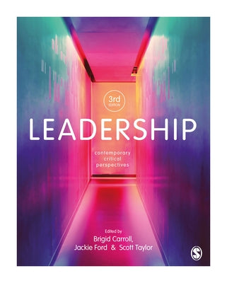 Leadership: Contemporary Critical Perspectives by Carroll, Brigid