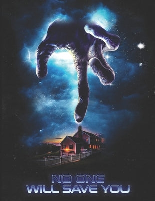 No One Will Save You: A Screenplay by Sands, Matthew