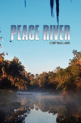 Peace River by Ballard, Chip