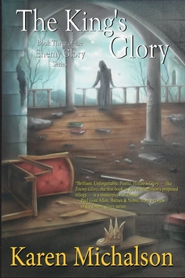 The King's Glory by Michalson, Karen