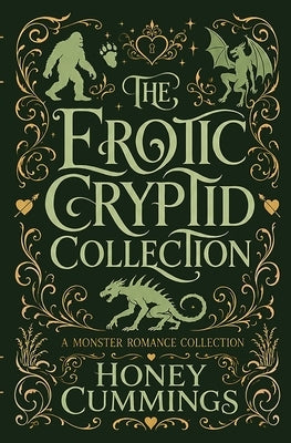 The Erotic Cryptid Collection: A Spicy Monster Romance Collection by Cummings, Honey
